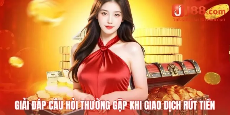 Giải đáp câu hỏi thường gặp khi giao dịch rút tiền thưởng