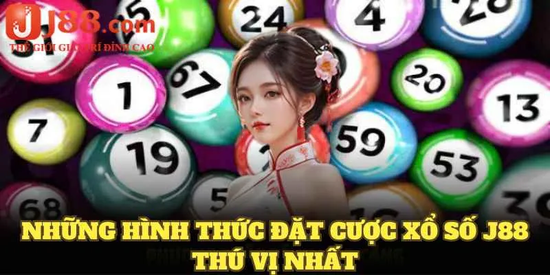 Những hình thức đặt cược xổ số J88 thú vị nhất