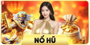 Nổ Hũ Thần Tài - Siêu Phầm Giải Trí Đẳng Cấp Bậc Nhất