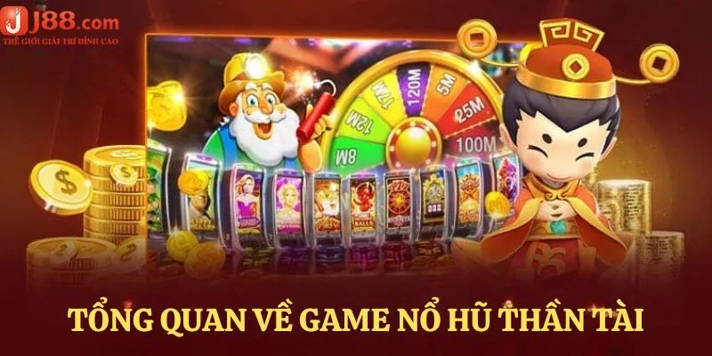 Tổng quan những thông tin chung nhất về quay hũ thần tài